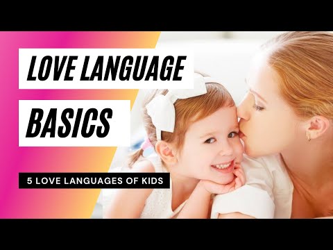 The Five Love Languages for Children