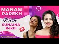 Sunaina Rekhi Manasi Parekh Livewithmanasi The Yoga Gallery