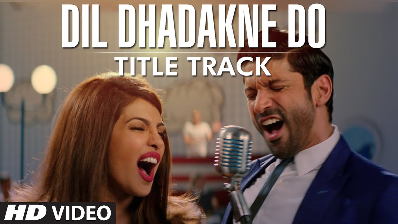 Dil Dhadakne Do (Title Song) Lyrics | Dil Dhadakne Do | Farhan Akhtar, Priyanka Chopra | Shankar Ehsaan Loy