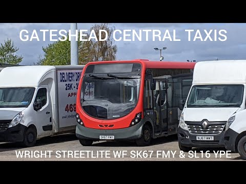 Gateshead Central Taxis Wright Streetlite WF SK67 FMY & SL16 YPE