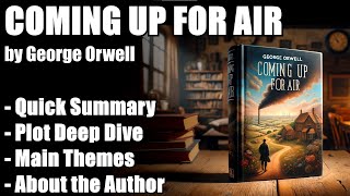 "Coming Up for Air" by George Orwell - Book Summary