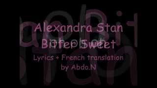 Alexandra Stan - Bitter Sweet_(Lyrics &amp; French Translation) by Abdo.N.wmv