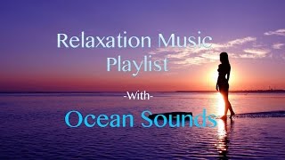 Relaxing Healing Music Playlist -with Ocean Sounds-
