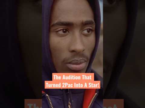 The Audition That Turned Tupac into a Movie Star!