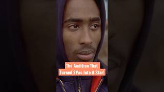 The Audition That Turned Tupac into a Movie Star!