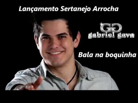 Bala na boquinha - Gabriel Gava (Nova Lançamento 2013)
