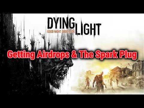 [Spike's Story Part 2] Dying Light PS5 Gameplay [Best Way To Get Airdrops & The Spark Plug]