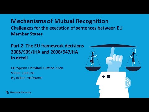 Mechanisms of Mutual Recognition within EU Criminal Justice | Robin Hofmann | Part 2