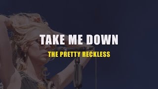 The Pretty Reckless - Take me Down Karaoke (Instrumental with Lyrics)
