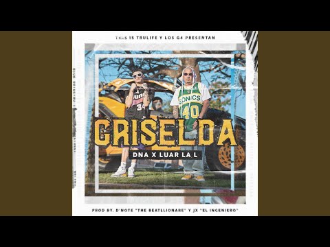 Griselda (feat. Luar La L)