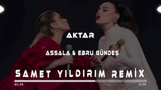 Download lagu Assala & Ebru Gündeş - Aktar ( Samet Yıldırım Remix ) mp3 Download lagu Assala & Ebru Gündeş - Aktar ( Samet Yıldırım Remix ) mp3