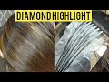 How to do  Daimond Section Highlights | Full Tutorial By AISHA BUTT
