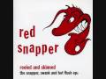 Red Snapper - Snapper