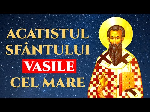 Acatistul Sfântului Vasile cel Mare – Putere și Lumină pentru Suflet