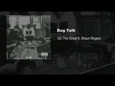GC The Great - Bag Talk ft. Shaun Rogers