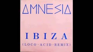 Amnesia - Ibiza (Loco acid remix) (vinyl sound)