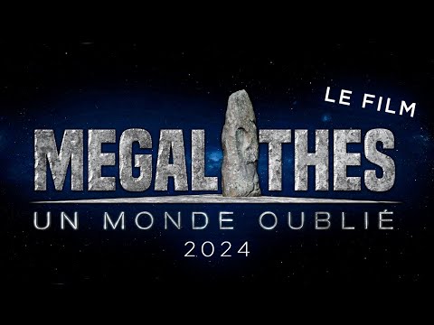 Mégalithes, un Monde Oublié - 2024 | le Film
