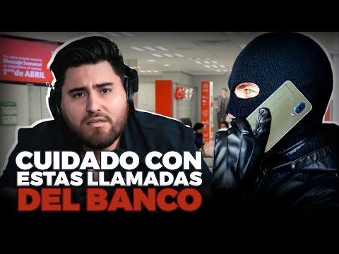 CUIDADO con ESTAS LLAMADAS del BANCO