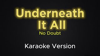 Download lagu Underneath It All - No Doubt (Karaoke Version) mp3