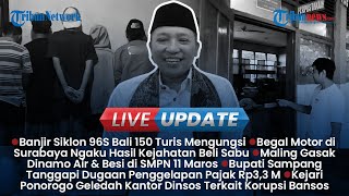 LIVE UPDATE SIANG: Banjir Bali Tewaskan 1 Wisatawan, Gengster di Surabaya Jadi Begal Demi Sabu