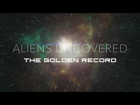 Aliens Uncovered: The Golden Record