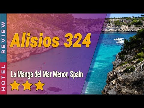 Alisios 324 hotel review | Hotels in La Manga del Mar Menor | Spain Hotels