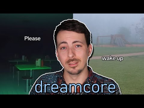 Watching Dreamcore Then Making It Myself