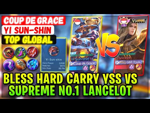 Bless Hard Carry YSS VS Supreme No.1 Lancelot [ Top Global Yi Sun-shin ] Coup de Grace - MLBB Build