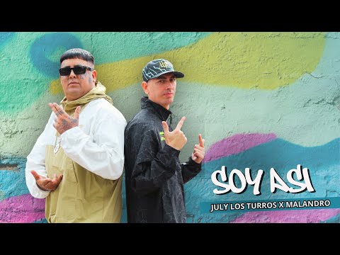 Los Turros ft. Malandro - Soy Así (Video Oficial)