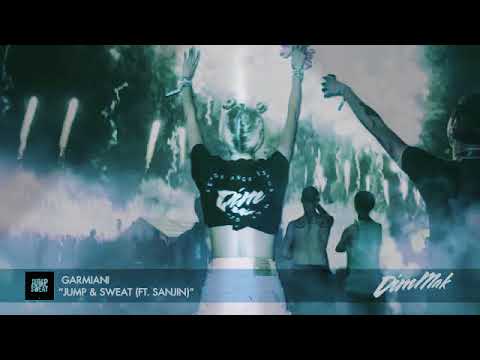 Garmiani - Jump & Sweat (feat. Sanjin) (Audio) I Dim Mak Records