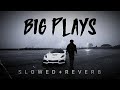 Jxggi Big Plays SLOWED REVERB New Punjabi Song 2023 Latest Punjabi Song 2023