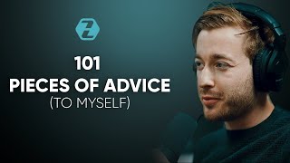 #19 - 101 Pieces of Advice for A Better Life