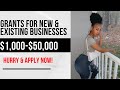 Grants For NEW Existing Businesses 2022