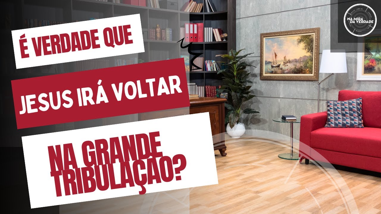 É verdade que Jesus irá voltar na grande tribulação?
