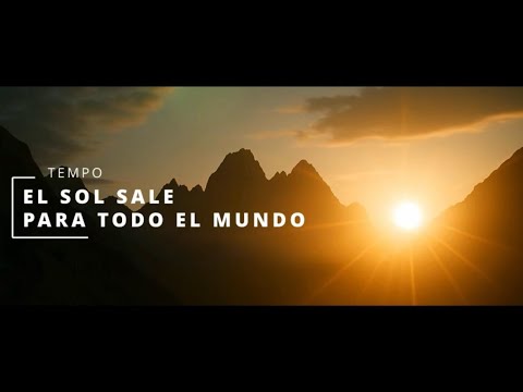TEMPO - El Sol Sale Para Todo El Mundo (Video Oficial)