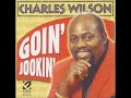 Charles Wilson - Why Should I Get Married When My Neighbor's Got a Wife
