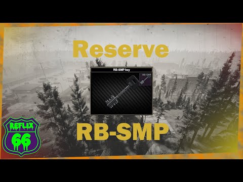 .12 Reserve RB-SMP Key Guide - Reflix66 - Escape From Tarkov