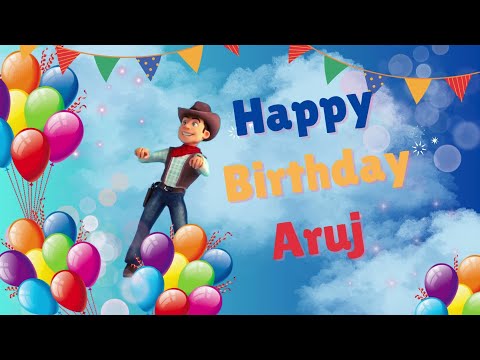 Happy Birthday Aruj - Aruj Happy Birthday Song