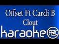 Offset Ft Cardi B - Clout Instrumental Karaoke Lyrics