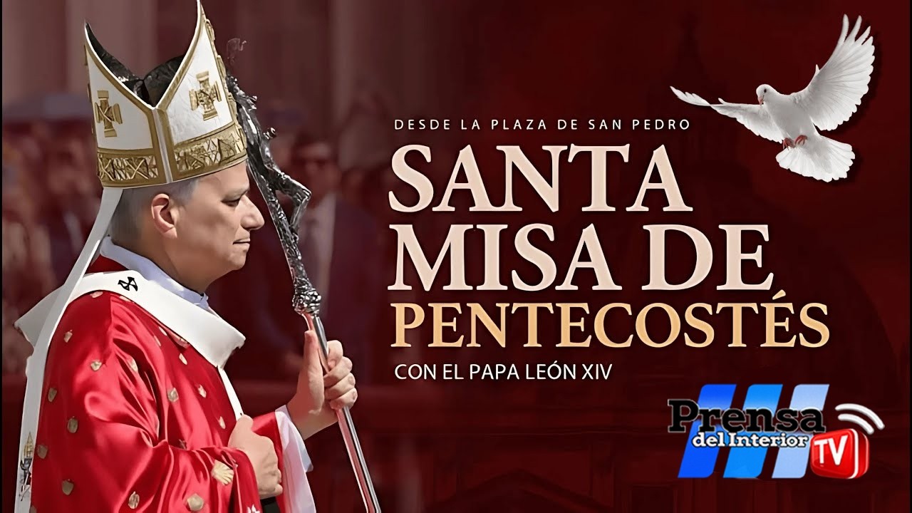 Santa Misa - Pentecostés en el Vaticano con el Papa León XIV