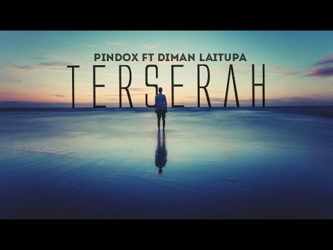 "TERSERAH" Pindox Ft Diman Laitupa [Official Lyric Video]