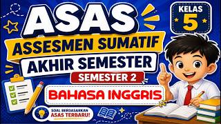 Download lagu END OF SEMESTER SUMMATIVE ASSESSMENT / ASAS ENGLISH GRADE 5 SEMESTER 2 Merdeka Curriculum mp3