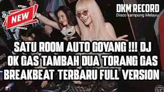 Download lagu SATU ROOM AUTO GOYANG !!! DJ OK GAS TAMBAH DUA TORANG GAS BREAKBEAT TERBARU FULL VERSION mp3 Download lagu SATU ROOM AUTO GOYANG !!! DJ OK GAS TAMBAH DUA TORANG GAS BREAKBEAT TERBARU FULL VERSION mp3