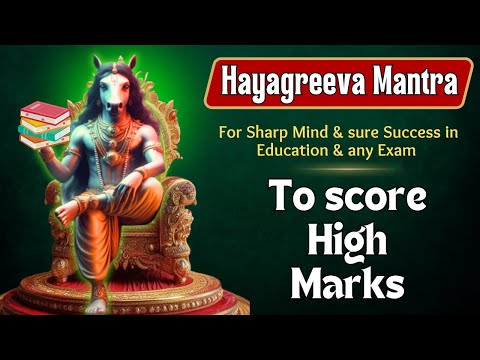 Hayagreeva Mantra for Outstanding Education Results | Sharp Mind Mantra | hegriv mantra 108