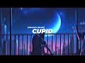 Fifty Fifty Cupid Twin Ver Slowed Reverb Lyrics