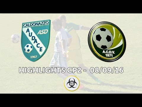 HIGHLIGHTS CP2 - 08/09/16: ASD Audace - ACD Valsugana Scurelle 4-2