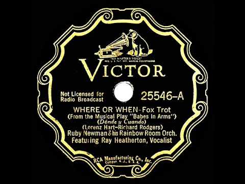 1st RECORDING OF: Where Or When - Ruby Newman (1937--Ray Heatherton, vocal)