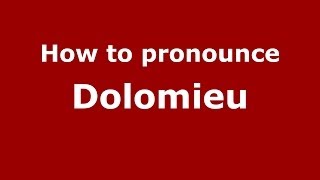 How to pronounce Dolomieu