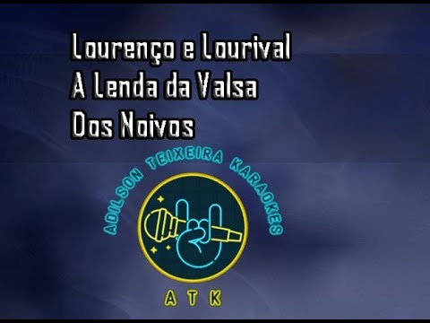 Lenda Da Valsa Dos Noivos - Lourenço e Lourival