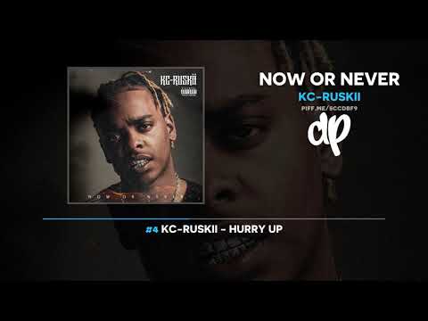KC-Ruskii - Now Or Never (FULL MIXTAPE)